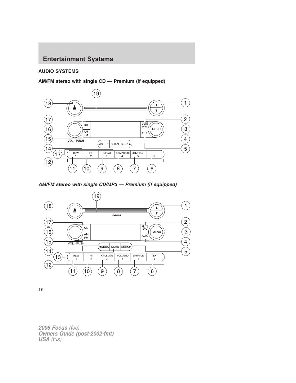 Entertainment systems, Audio systems, Am/fm stereo with single cd | FORD 2006 Focus v.2 User Manual | Page 16 / 224