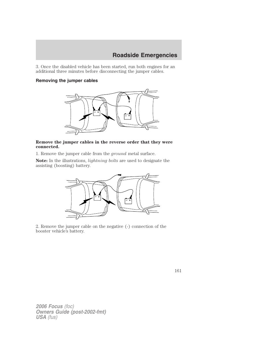 Removing the jumper cables, Roadside emergencies | FORD 2006 Focus v.2 User Manual | Page 161 / 224