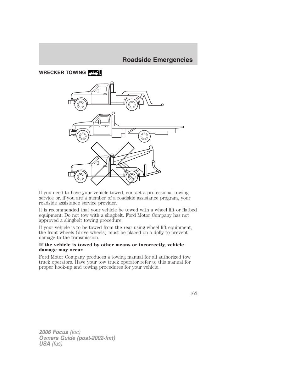 Wrecker towing, Roadside emergencies | FORD 2006 Focus v.2 User Manual | Page 163 / 224