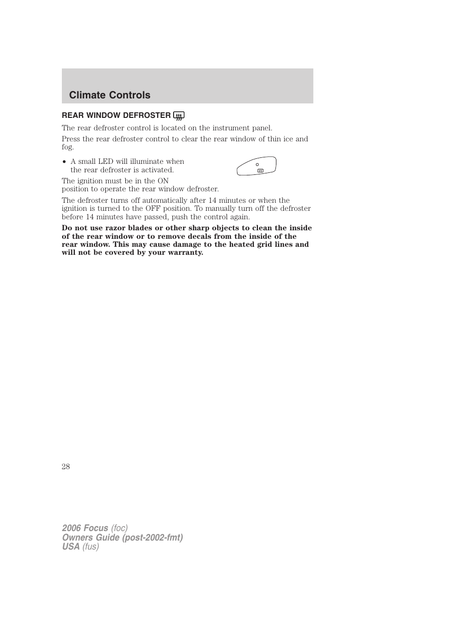 Rear window defroster, Climate controls | FORD 2006 Focus v.2 User Manual | Page 28 / 224