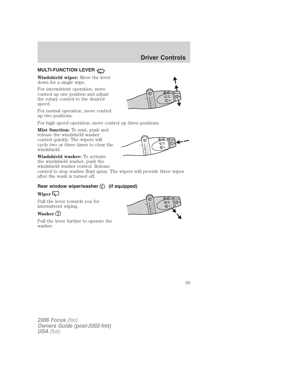 Driver controls, Multi-function lever, Rear window wiper/washer (if equipped) | Windshield wiper/washer control | FORD 2006 Focus v.2 User Manual | Page 39 / 224