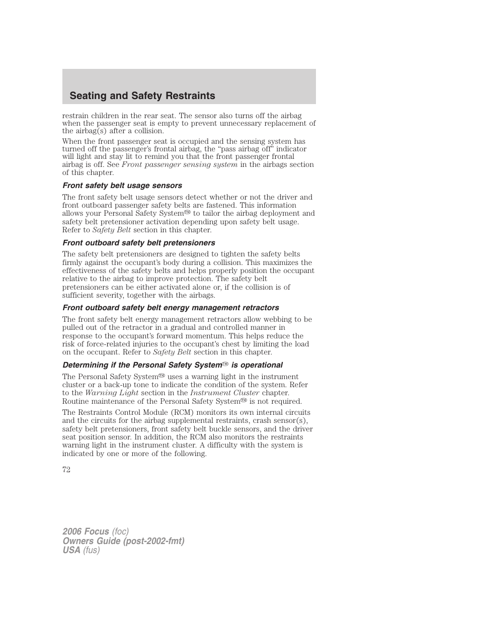 Front safety belt usage sensors, Front outboard safety belt pretensioners, Seating and safety restraints | FORD 2006 Focus v.2 User Manual | Page 72 / 224
