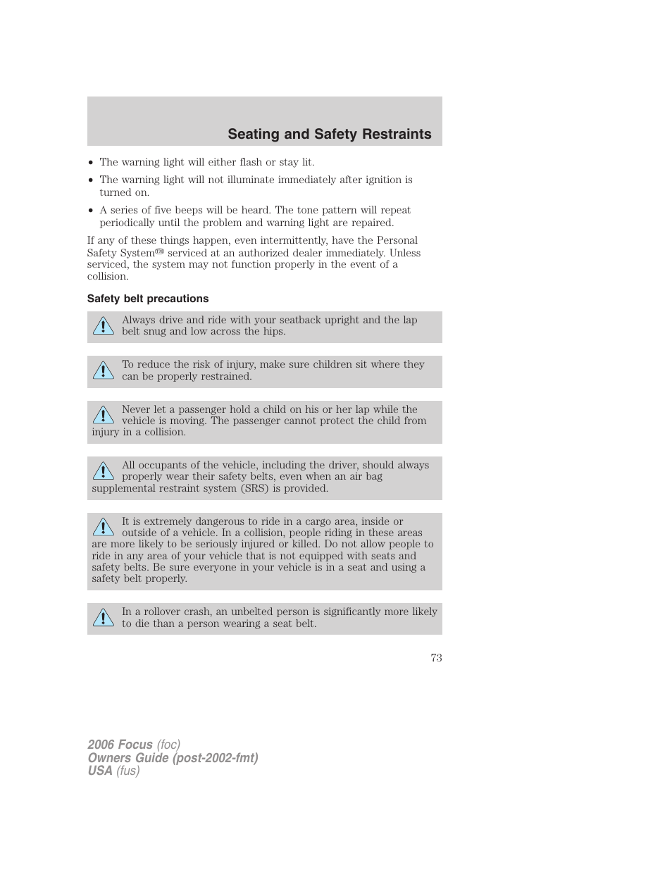 Safety belt precautions, Seating and safety restraints | FORD 2006 Focus v.2 User Manual | Page 73 / 224