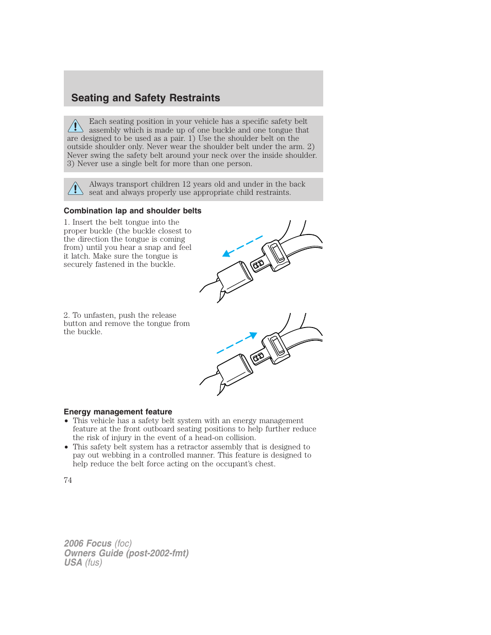 Combination lap and shoulder belts, Energy management feature, Seating and safety restraints | FORD 2006 Focus v.2 User Manual | Page 74 / 224