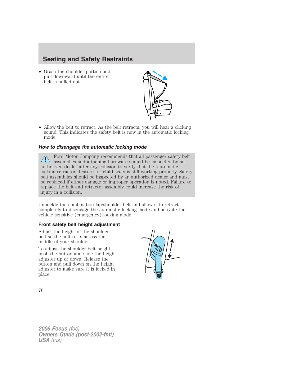 How to disengage the automatic locking mode, Front safety belt height adjustment, Seating and safety restraints | FORD 2006 Focus v.2 User Manual | Page 76 / 224