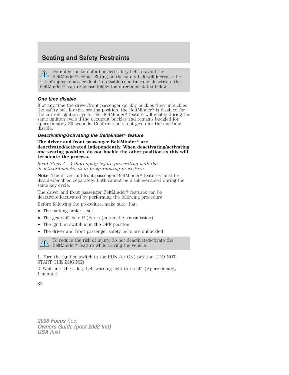One time disable, Deactivating/activating the beltminder feature, Seating and safety restraints | FORD 2006 Focus v.2 User Manual | Page 82 / 224
