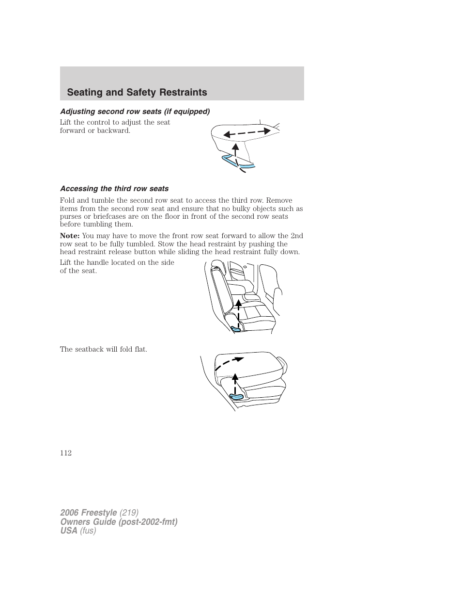 Adjusting second row seats (if equipped), Accessing the third row seats, Seating and safety restraints | FORD 2006 Freestyle v.1 User Manual | Page 112 / 288