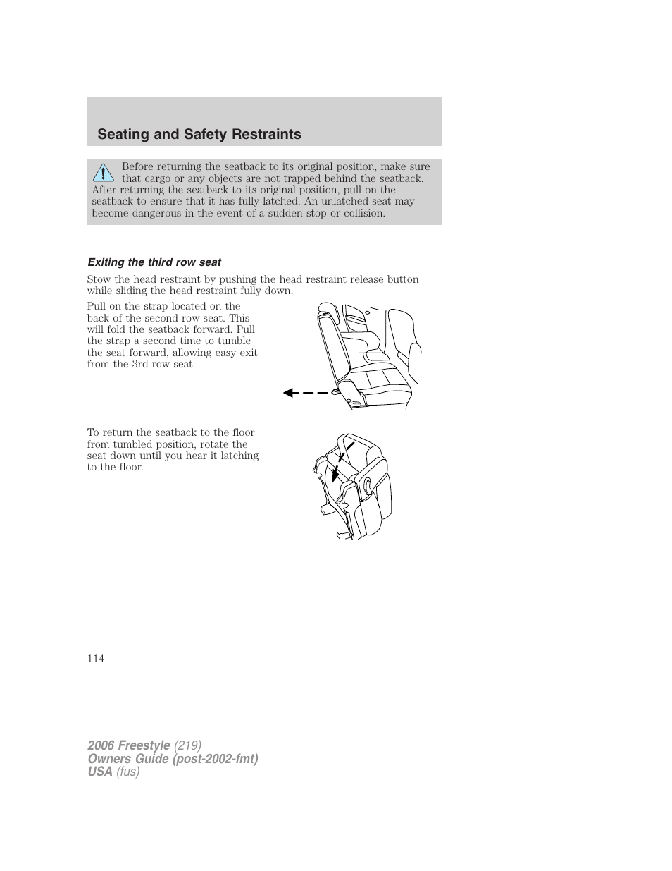 Exiting the third row seat, Seating and safety restraints | FORD 2006 Freestyle v.1 User Manual | Page 114 / 288