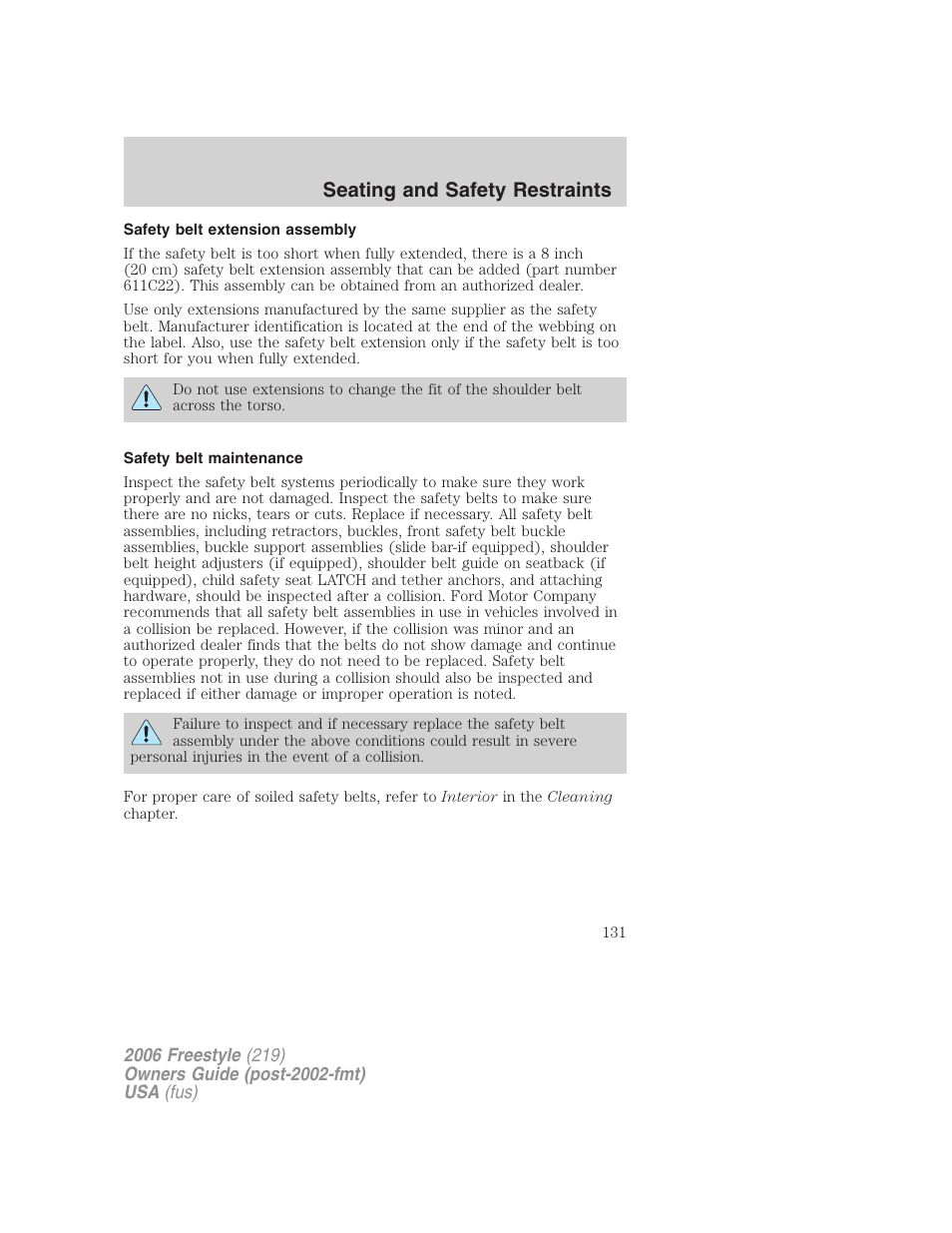 Safety belt extension assembly, Safety belt maintenance, Seating and safety restraints | FORD 2006 Freestyle v.1 User Manual | Page 131 / 288