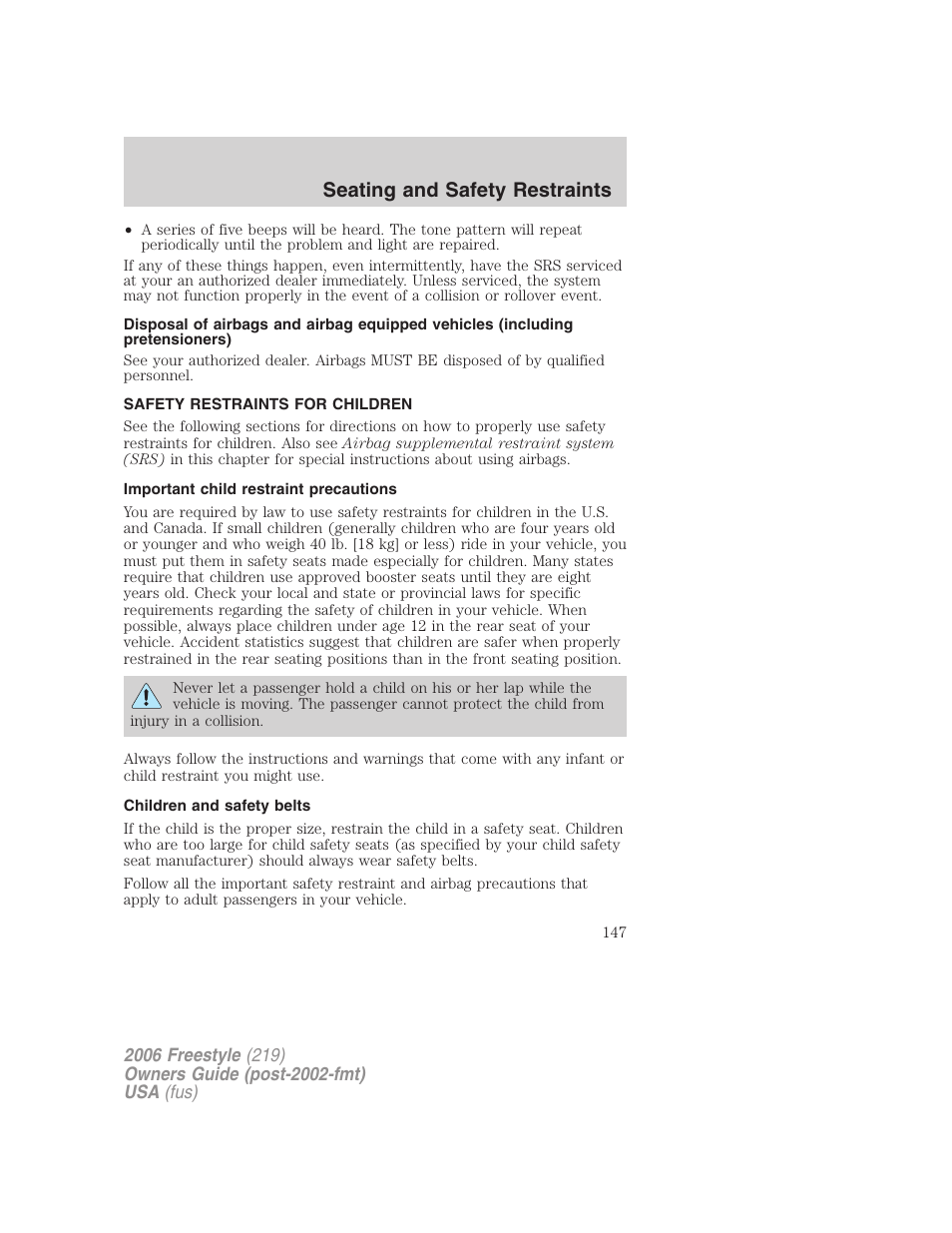 Safety restraints for children, Important child restraint precautions, Children and safety belts | Child restraints, Seating and safety restraints | FORD 2006 Freestyle v.1 User Manual | Page 147 / 288