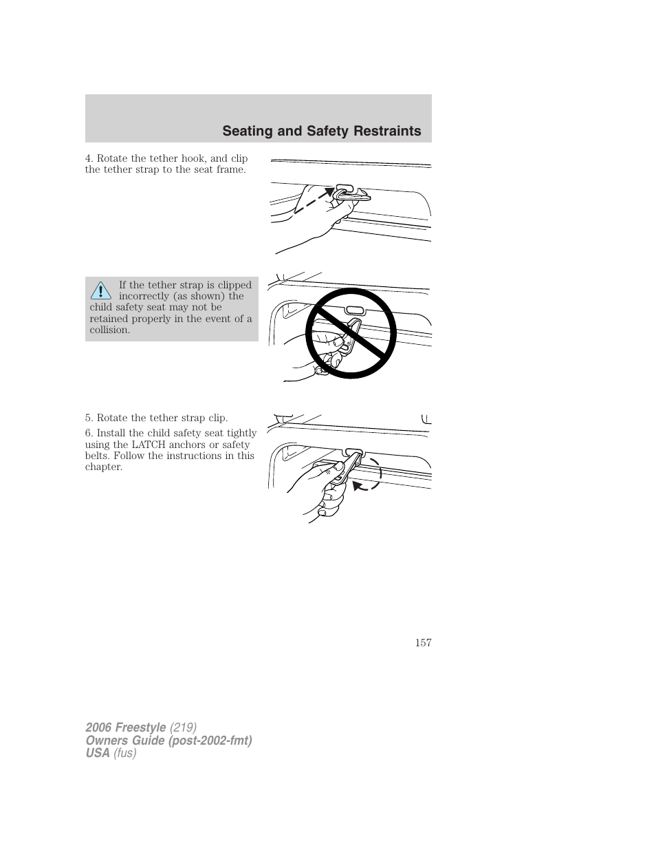 Seating and safety restraints | FORD 2006 Freestyle v.1 User Manual | Page 157 / 288