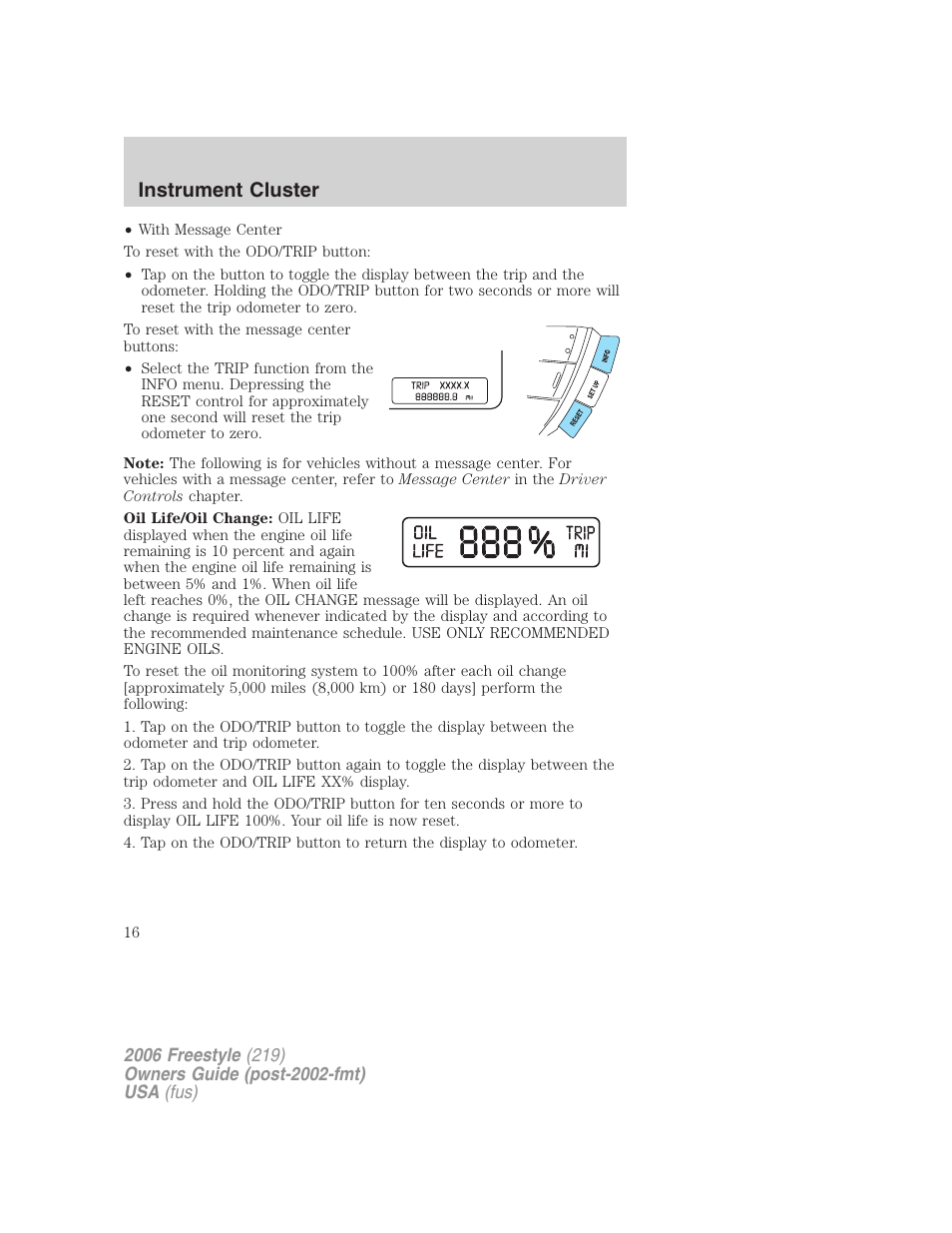 Instrument cluster | FORD 2006 Freestyle v.1 User Manual | Page 16 / 288