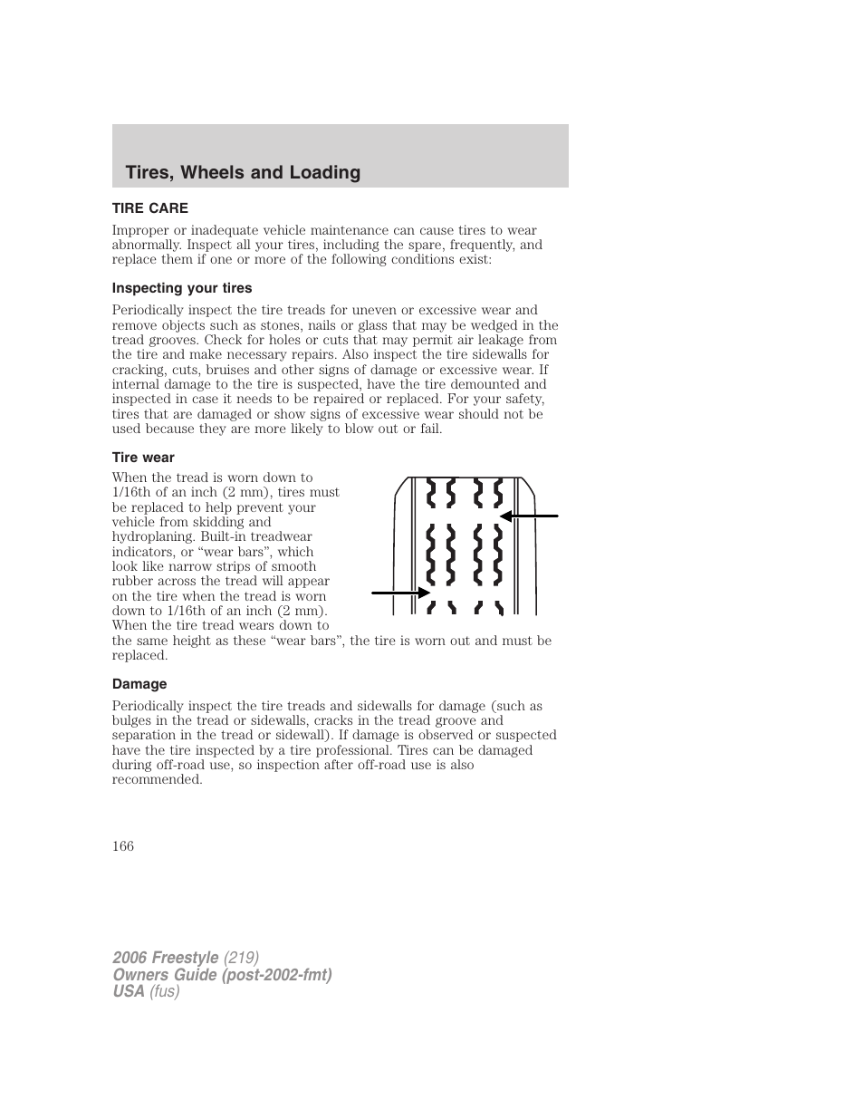 Tire care, Inspecting your tires, Tire wear | Damage, Tires, wheels and loading | FORD 2006 Freestyle v.1 User Manual | Page 166 / 288