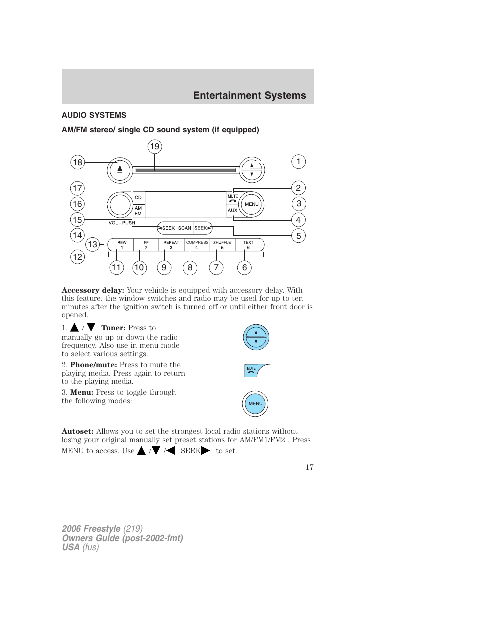 Entertainment systems, Audio systems, Am/fm stereo/ single cd sound system (if equipped) | Am/fm stereo with cd | FORD 2006 Freestyle v.1 User Manual | Page 17 / 288