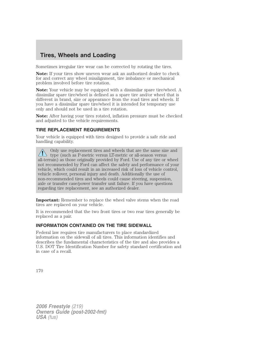 Tire replacement requirements, Information contained on the tire sidewall, Tires, wheels and loading | FORD 2006 Freestyle v.1 User Manual | Page 170 / 288