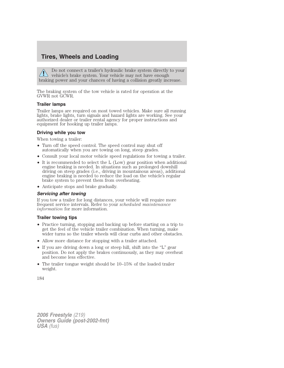 Trailer lamps, Driving while you tow, Servicing after towing | Trailer towing tips, Tires, wheels and loading | FORD 2006 Freestyle v.1 User Manual | Page 184 / 288