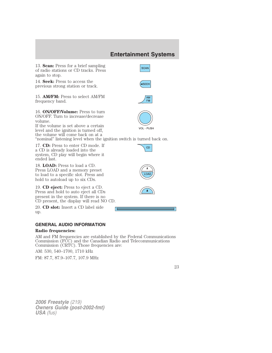 General audio information, Entertainment systems | FORD 2006 Freestyle v.1 User Manual | Page 23 / 288