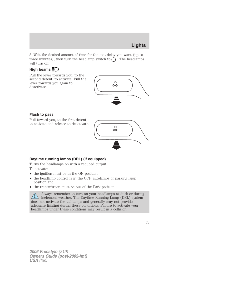 High beams, Flash to pass, Daytime running lamps (drl) (if equipped) | Lights | FORD 2006 Freestyle v.1 User Manual | Page 53 / 288