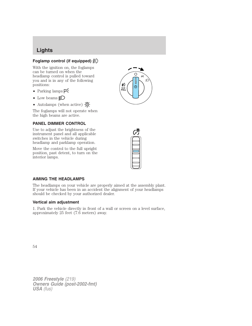 Foglamp control (if equipped), Panel dimmer control, Aiming the headlamps | Vertical aim adjustment, Lights | FORD 2006 Freestyle v.1 User Manual | Page 54 / 288