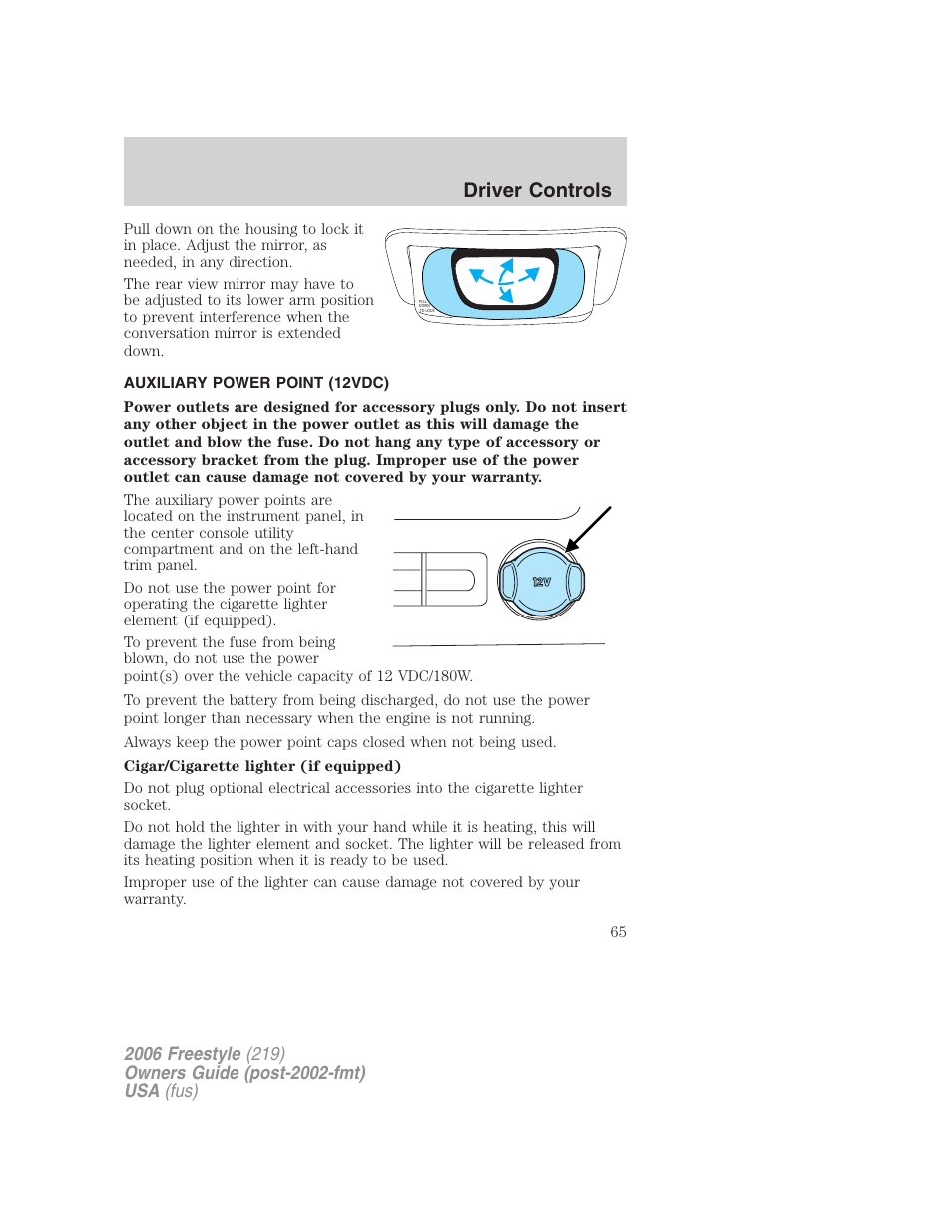 Auxiliary power point (12vdc), Driver controls | FORD 2006 Freestyle v.1 User Manual | Page 65 / 288