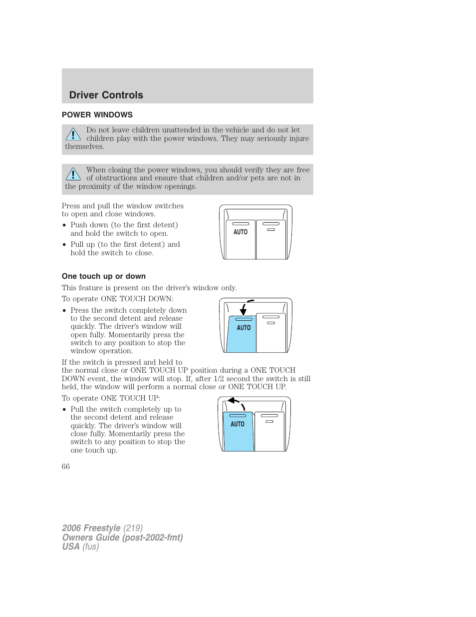 Power windows, One touch up or down, Driver controls | FORD 2006 Freestyle v.1 User Manual | Page 66 / 288