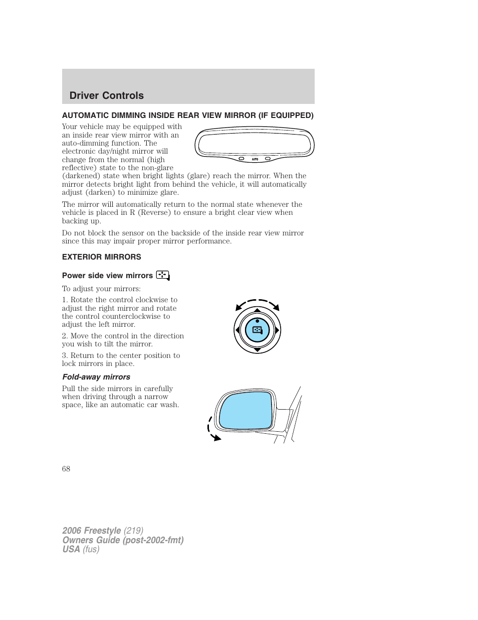 Exterior mirrors, Power side view mirrors, Fold-away mirrors | Mirrors, Driver controls | FORD 2006 Freestyle v.1 User Manual | Page 68 / 288