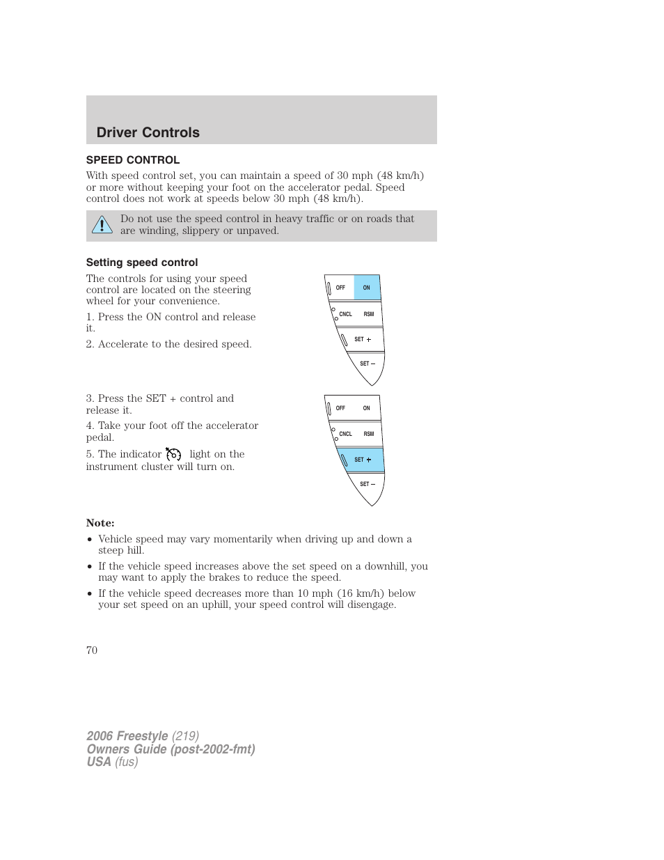 Speed control, Setting speed control, Driver controls | FORD 2006 Freestyle v.1 User Manual | Page 70 / 288