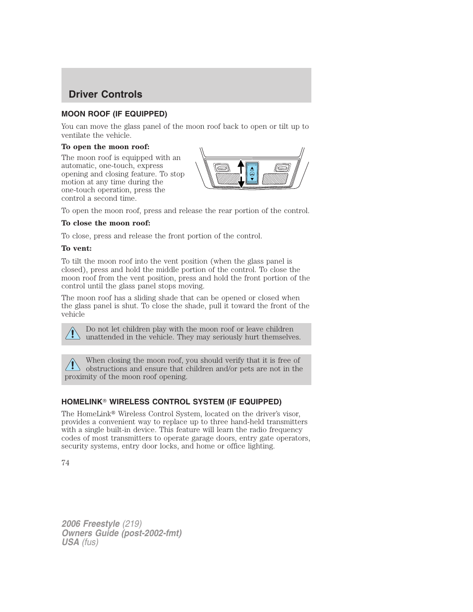 Moon roof (if equipped), Homelink wireless control system (if equipped), Driver controls | FORD 2006 Freestyle v.1 User Manual | Page 74 / 288