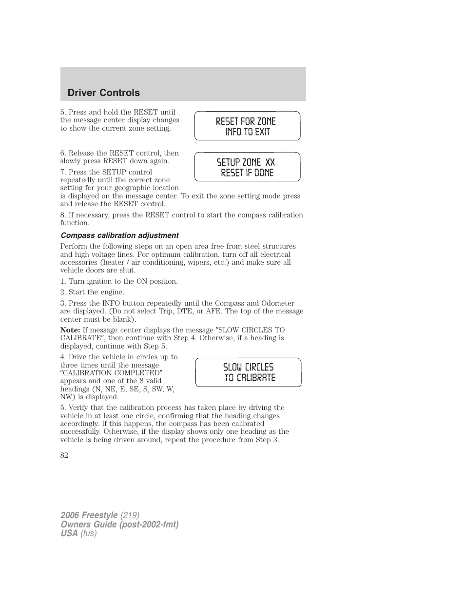 Compass calibration adjustment, Driver controls | FORD 2006 Freestyle v.1 User Manual | Page 82 / 288