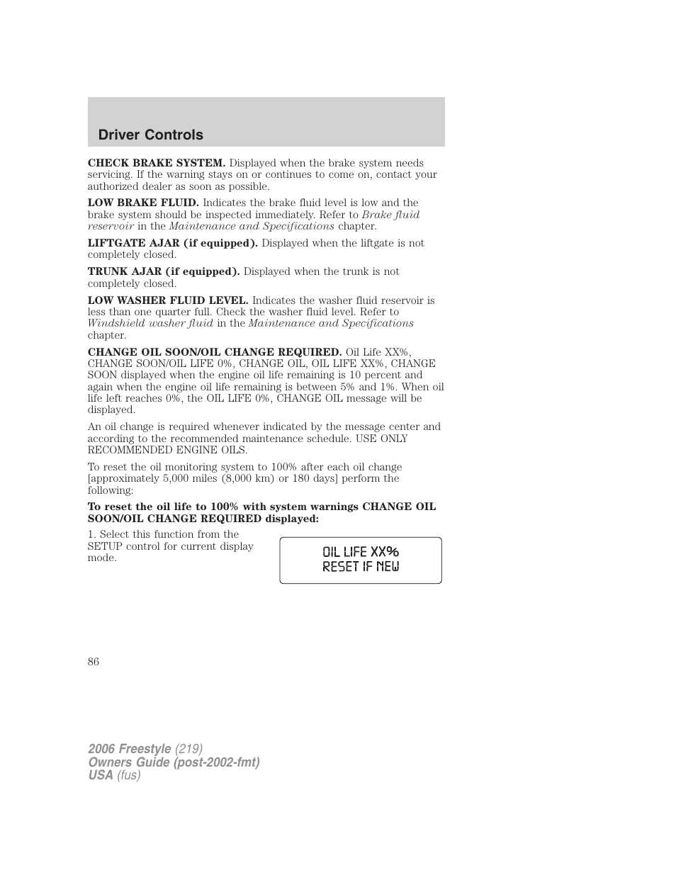 Driver controls | FORD 2006 Freestyle v.1 User Manual | Page 86 / 288