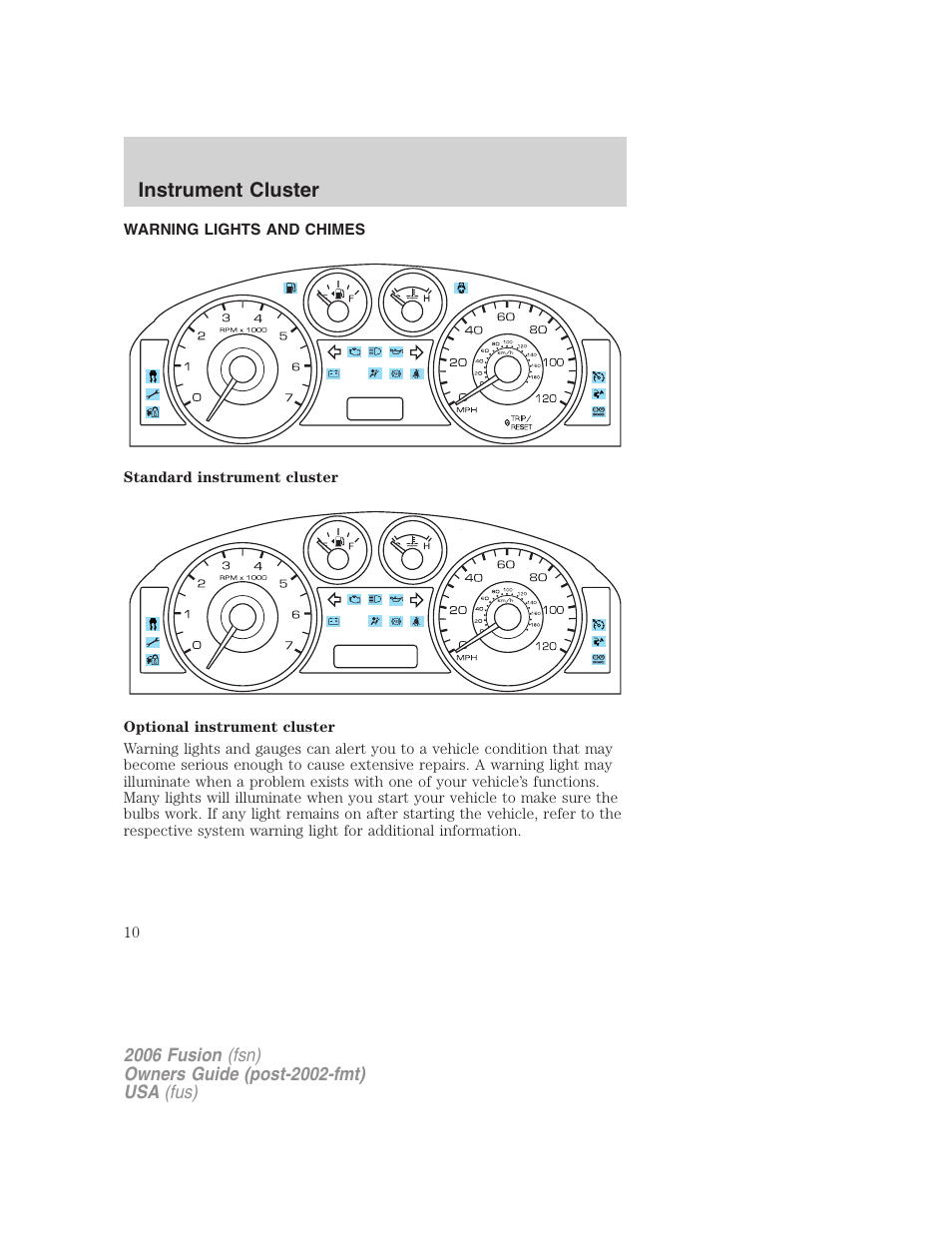 Instrument cluster, Warning lights and chimes, Warning and control lights | FORD 2006 Fusion v.1 User Manual | Page 10 / 264