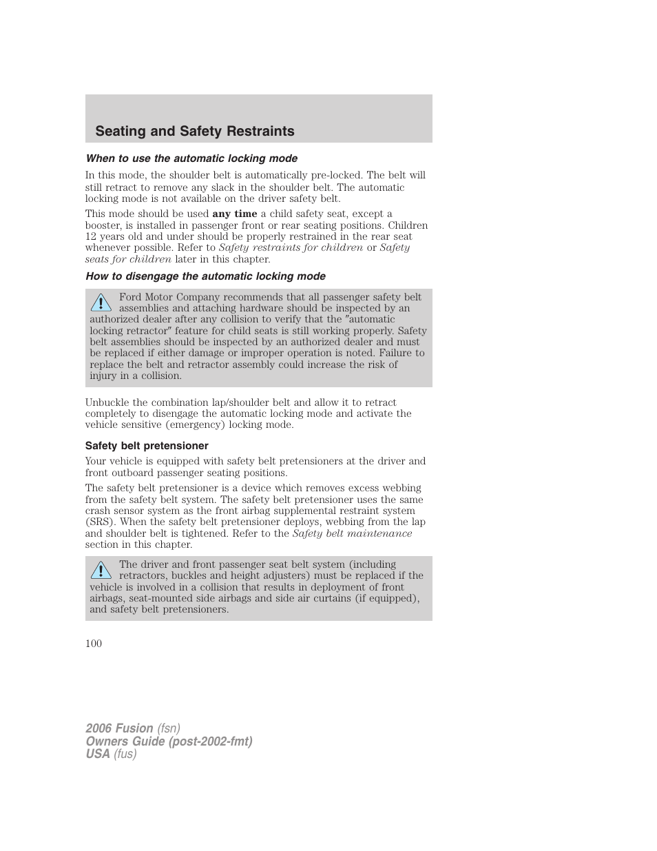 When to use the automatic locking mode, How to disengage the automatic locking mode, Safety belt pretensioner | Seating and safety restraints | FORD 2006 Fusion v.1 User Manual | Page 100 / 264