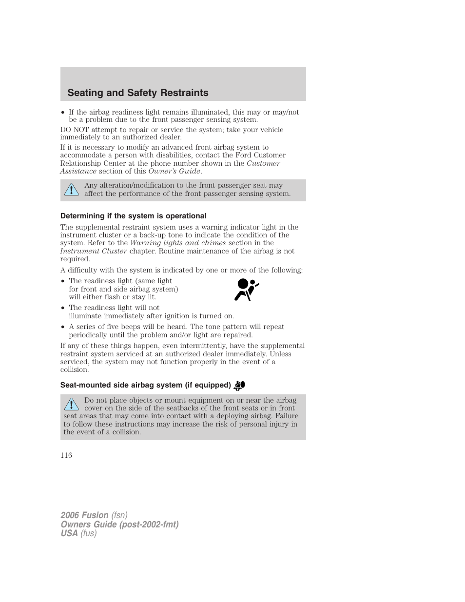 Determining if the system is operational, Seat-mounted side airbag system (if equipped), Seating and safety restraints | FORD 2006 Fusion v.1 User Manual | Page 116 / 264