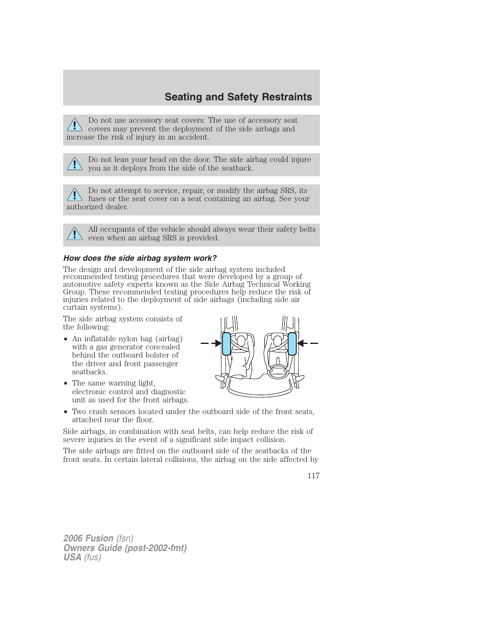 How does the side airbag system work, Seating and safety restraints | FORD 2006 Fusion v.1 User Manual | Page 117 / 264