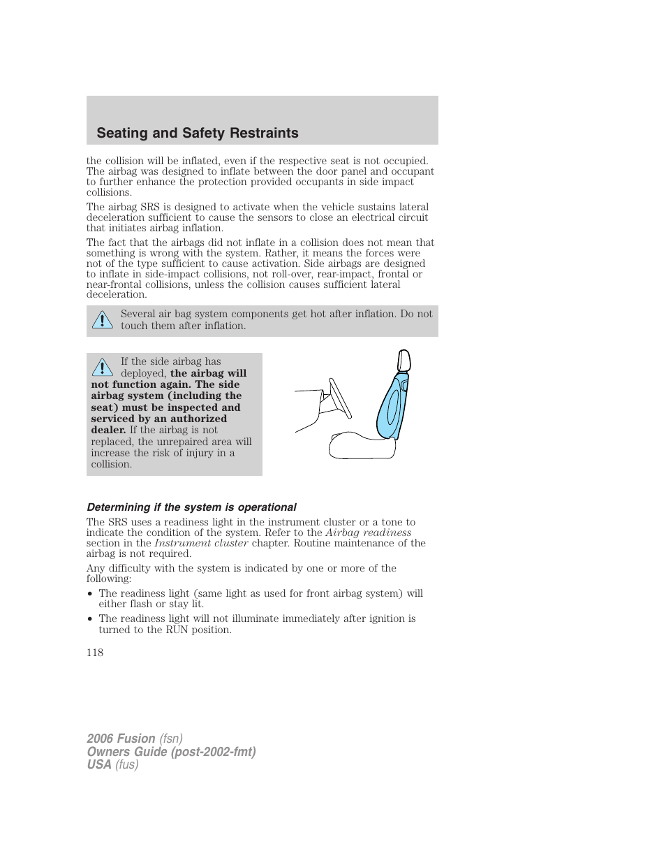 Determining if the system is operational, Seating and safety restraints | FORD 2006 Fusion v.1 User Manual | Page 118 / 264