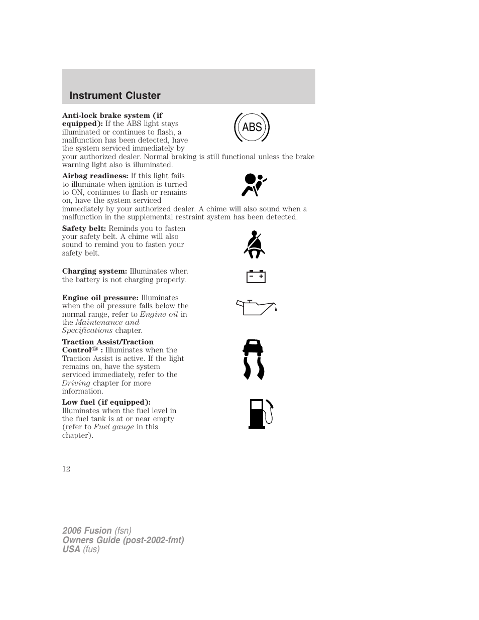 Instrument cluster | FORD 2006 Fusion v.1 User Manual | Page 12 / 264