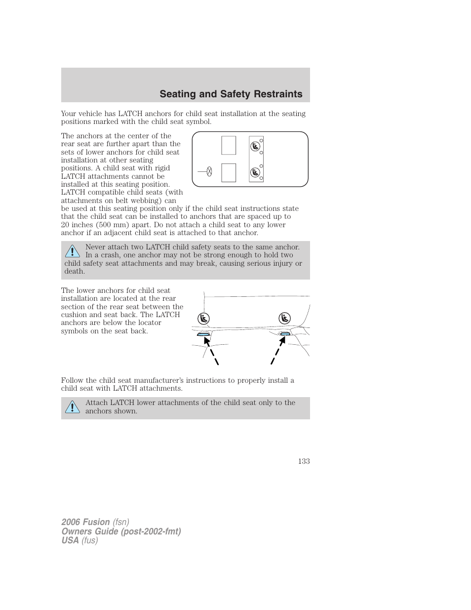 Seating and safety restraints | FORD 2006 Fusion v.1 User Manual | Page 133 / 264