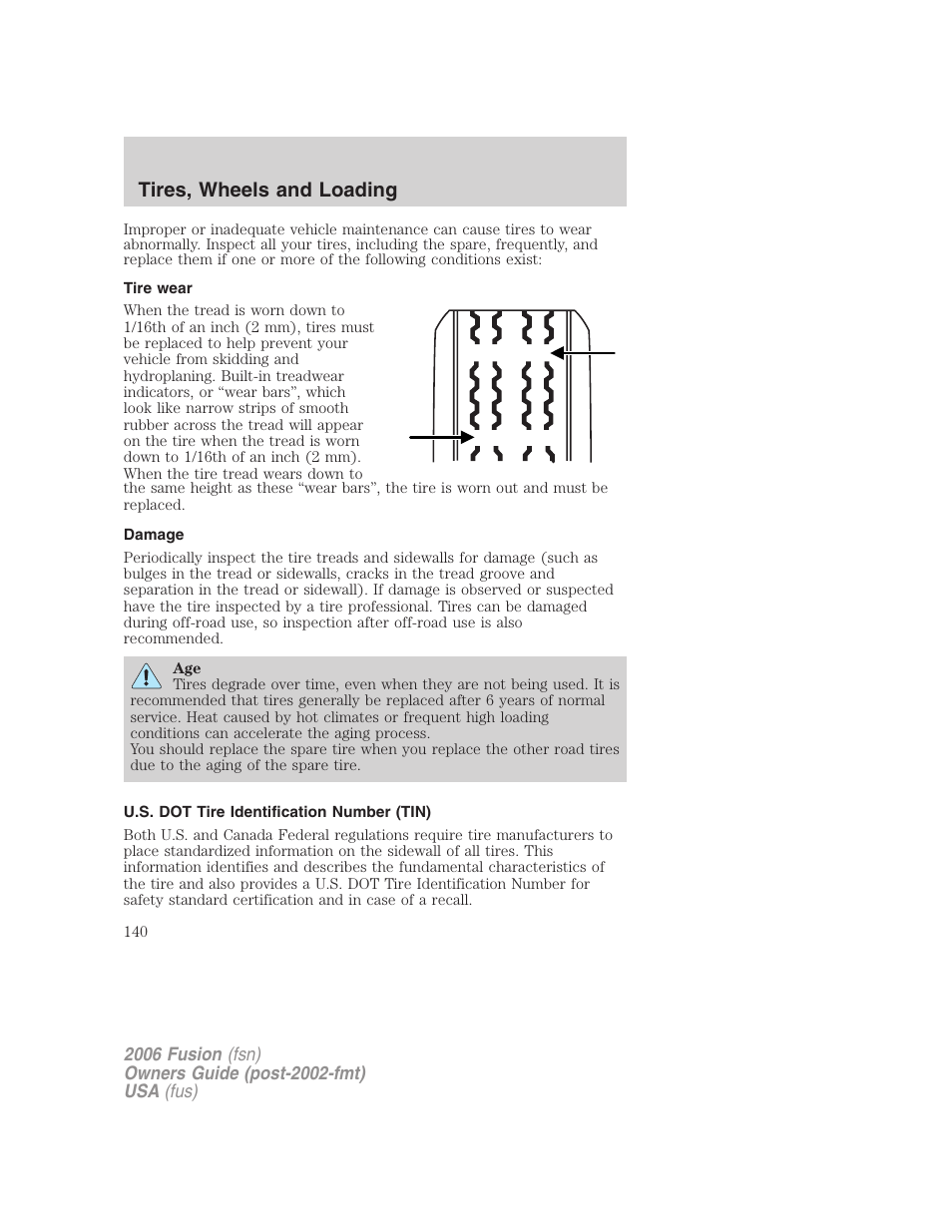 Tire wear, Damage, U.s. dot tire identification number (tin) | Tires, wheels and loading | FORD 2006 Fusion v.1 User Manual | Page 140 / 264