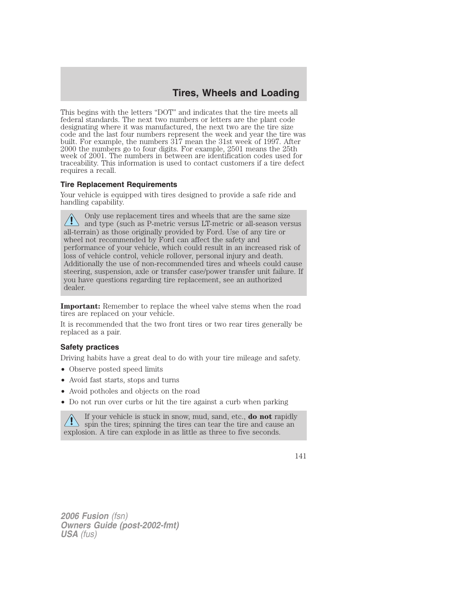 Tire replacement requirements, Safety practices, Tires, wheels and loading | FORD 2006 Fusion v.1 User Manual | Page 141 / 264