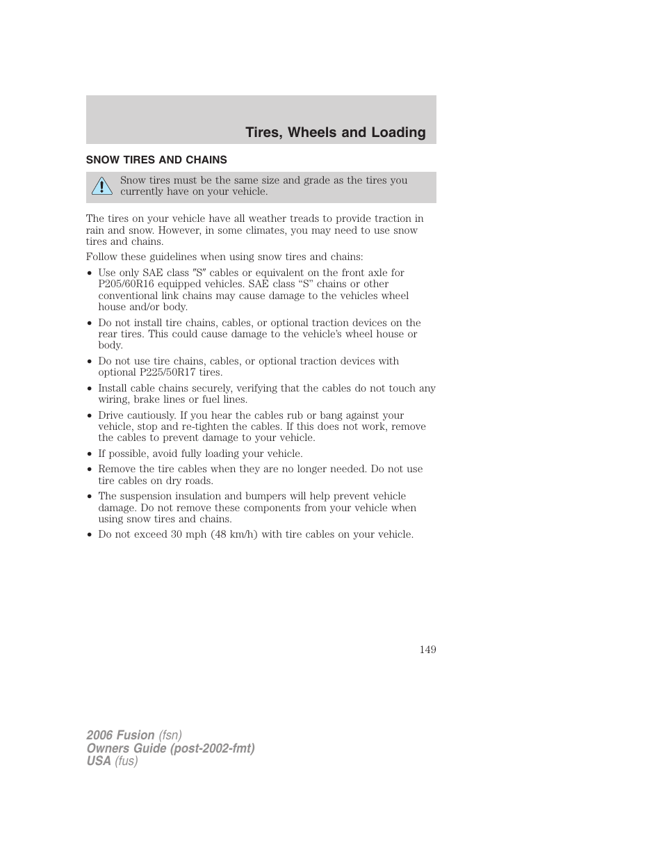 Snow tires and chains, Tires, wheels and loading | FORD 2006 Fusion v.1 User Manual | Page 149 / 264