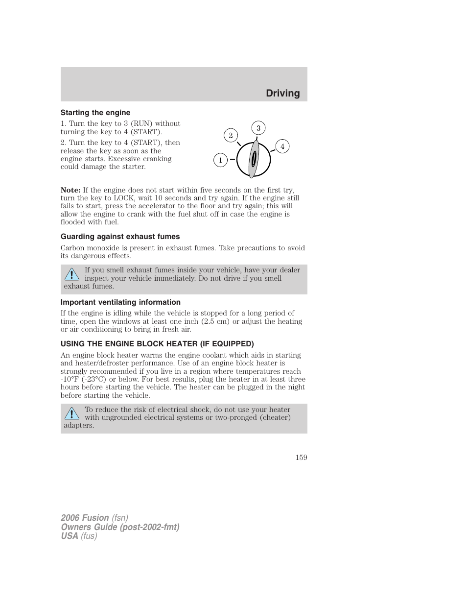 Starting the engine, Guarding against exhaust fumes, Important ventilating information | Using the engine block heater (if equipped), Driving | FORD 2006 Fusion v.1 User Manual | Page 159 / 264