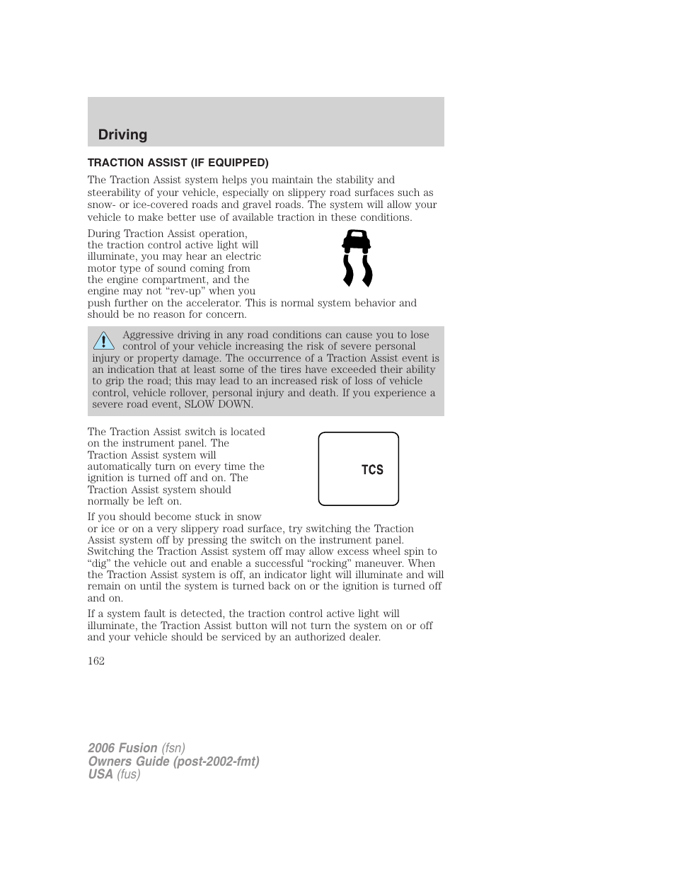 Traction assist (if equipped), Traction control, Driving | FORD 2006 Fusion v.1 User Manual | Page 162 / 264