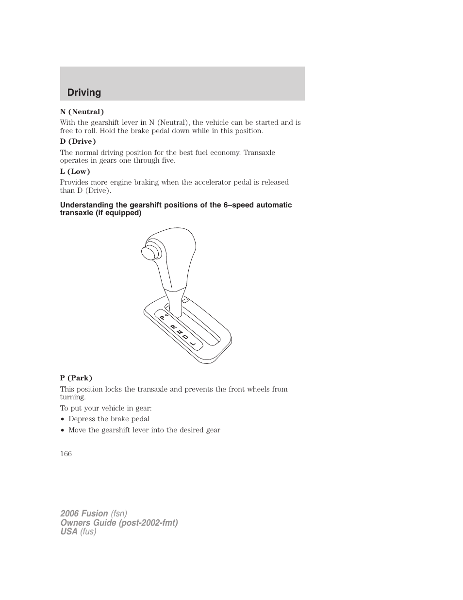 Driving | FORD 2006 Fusion v.1 User Manual | Page 166 / 264