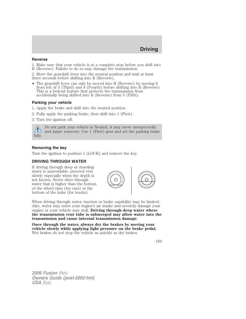 Reverse, Parking your vehicle, Removing the key | Driving through water, Driving | FORD 2006 Fusion v.1 User Manual | Page 169 / 264