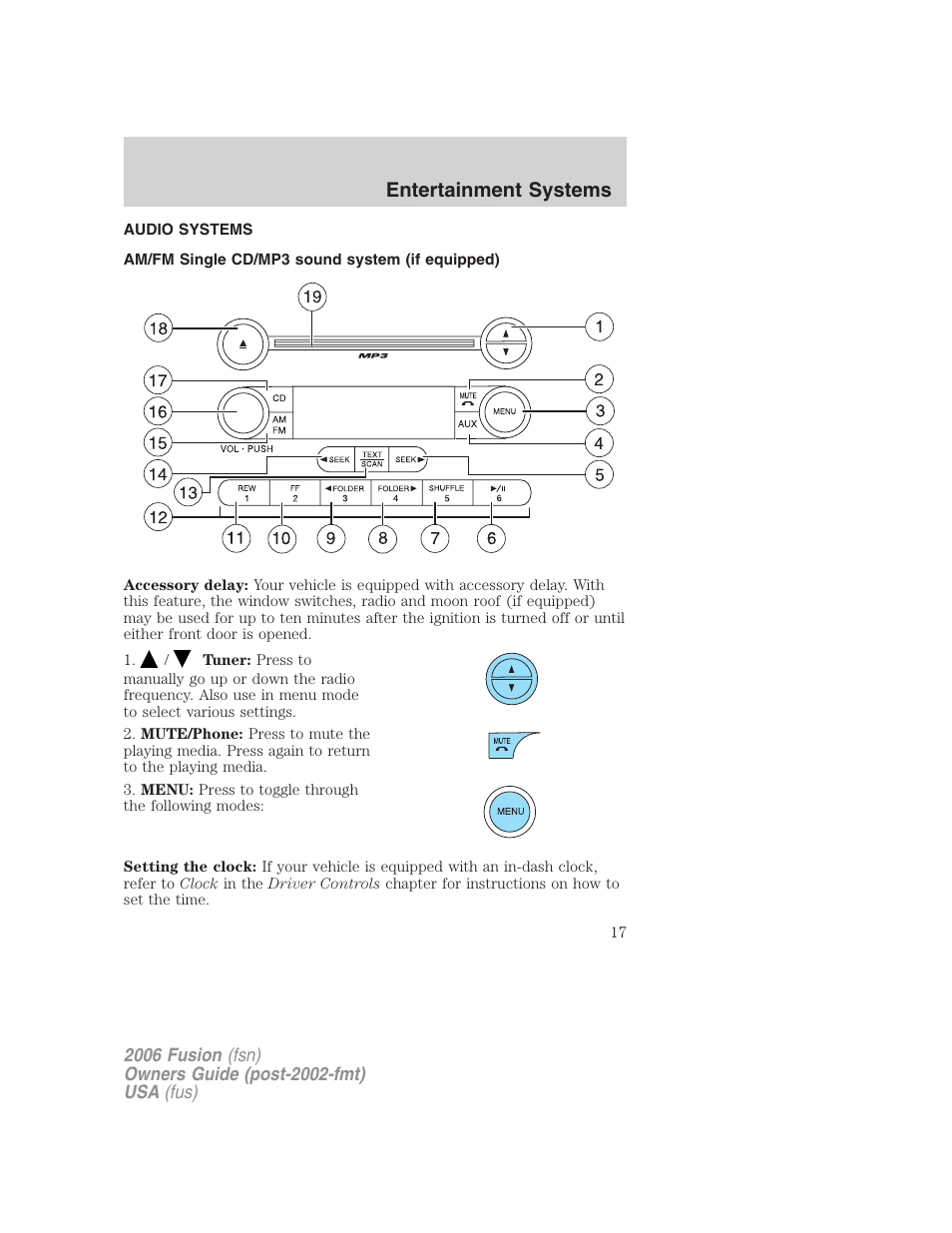 Entertainment systems, Audio systems, Am/fm single cd/mp3 sound system (if equipped) | Am/fm stereo with cd | FORD 2006 Fusion v.1 User Manual | Page 17 / 264