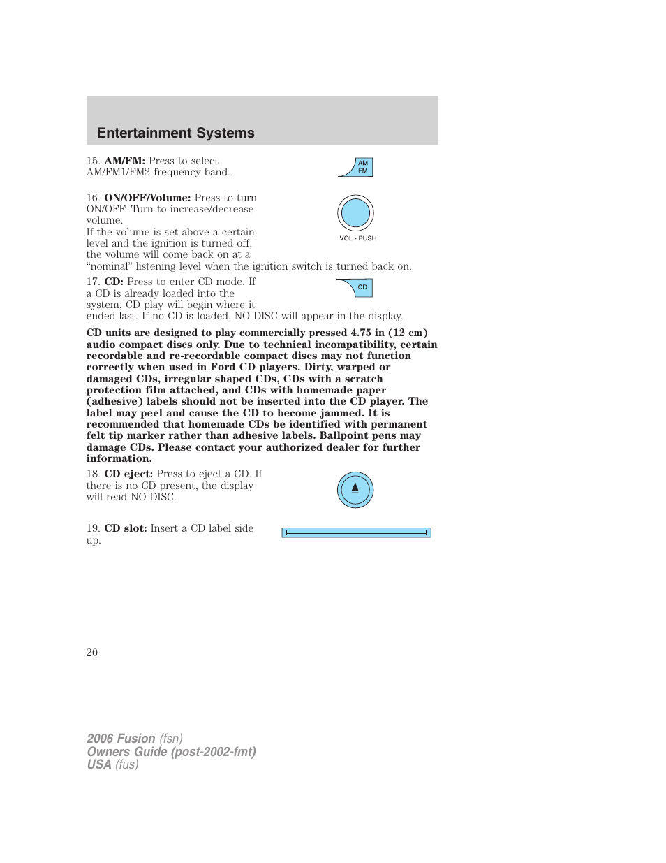 Entertainment systems | FORD 2006 Fusion v.1 User Manual | Page 20 / 264