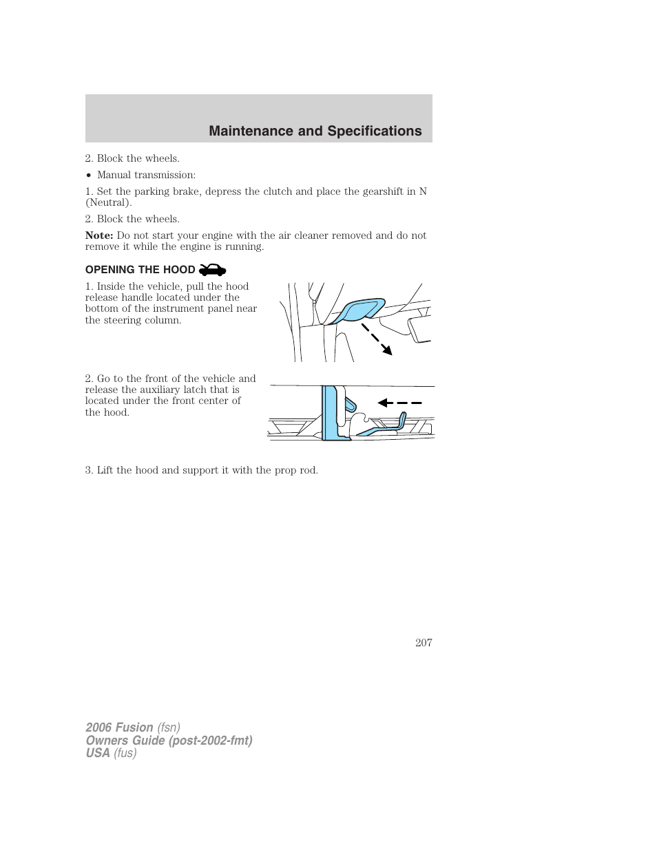 Opening the hood, Maintenance and specifications | FORD 2006 Fusion v.1 User Manual | Page 207 / 264