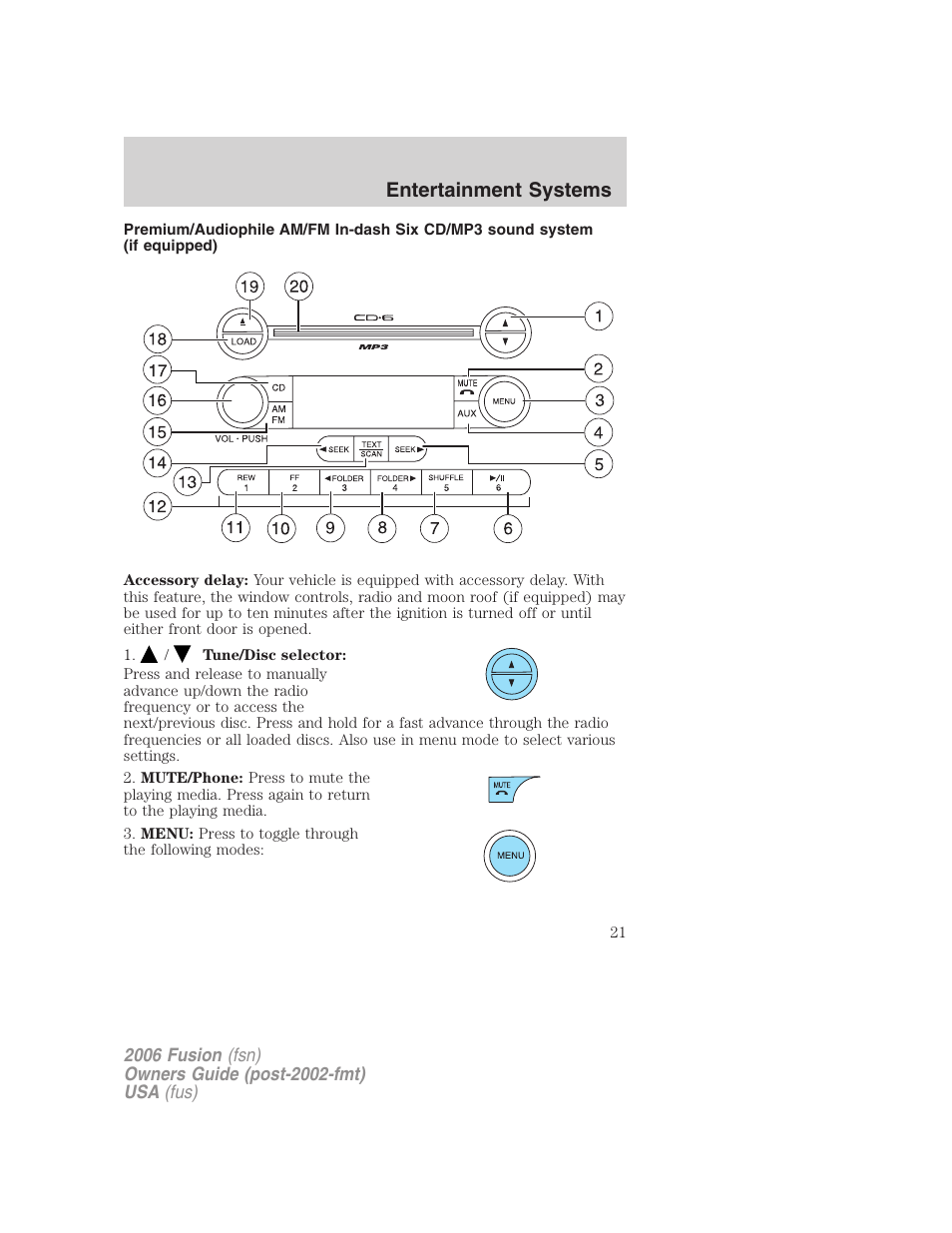 Am/fm stereo with in-dash six cd, Entertainment systems | FORD 2006 Fusion v.1 User Manual | Page 21 / 264