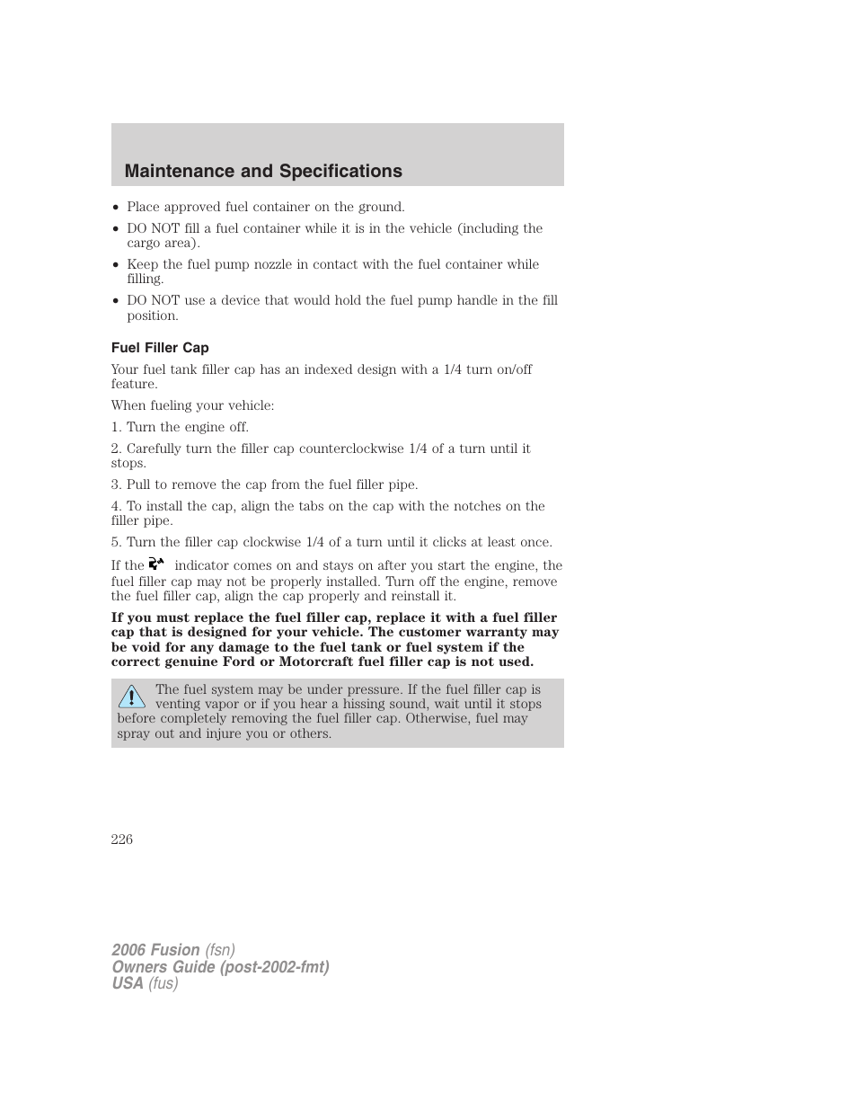 Fuel filler cap, Maintenance and specifications | FORD 2006 Fusion v.1 User Manual | Page 226 / 264