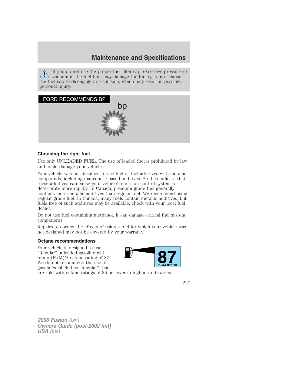 Choosing the right fuel, Octane recommendations | FORD 2006 Fusion v.1 User Manual | Page 227 / 264